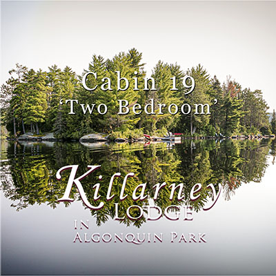 Cabin 19 at Killarney Lodge in Algonquin Park
